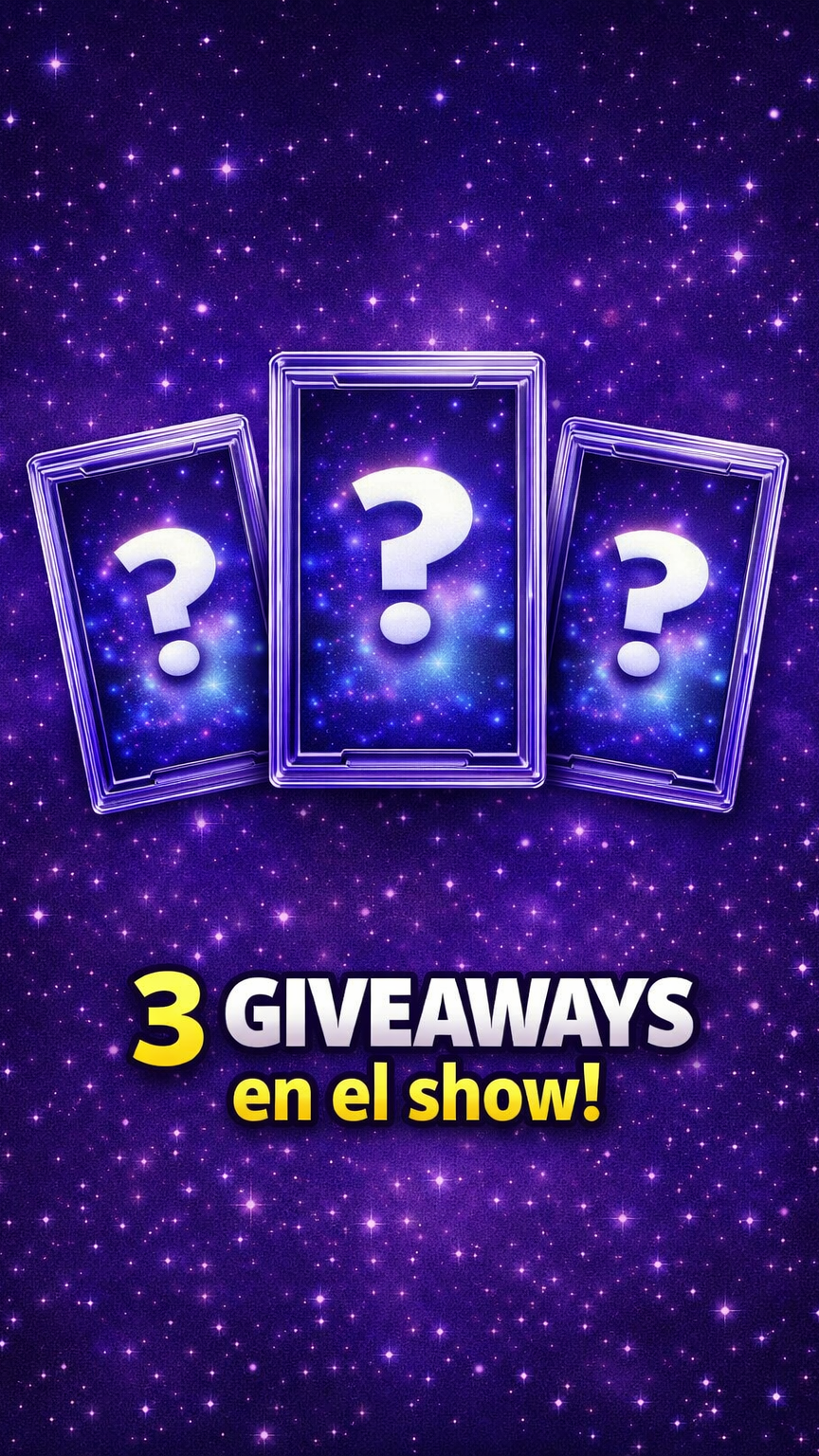 🔥 3 Giveaways durante el show